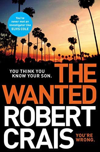 Immagine dell'editore per The Wanted (Elivs Cole & Joe Pike 6) venduto da Bahamut Media