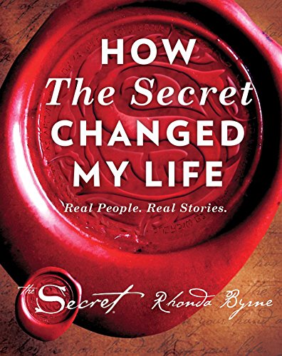 Stock image for How The Secret Changed My Life: Real People. Real Stories for sale by WorldofBooks