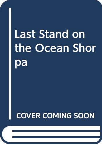 Beispielbild fr Last Stand on the Ocean Shorpa zum Verkauf von AwesomeBooks