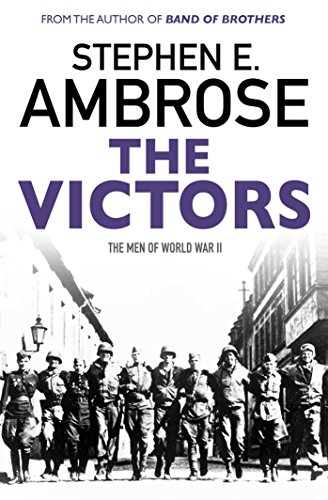 Stock image for The Victors: The Men of WWII for sale by AwesomeBooks