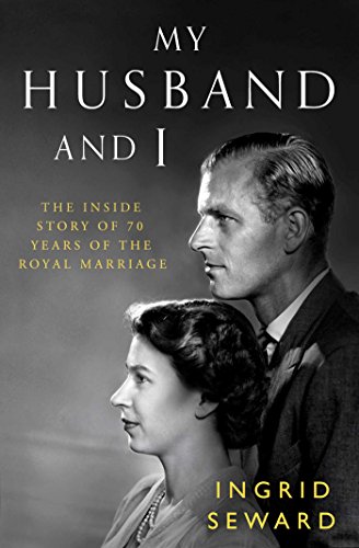 Stock image for My Husband and I : The Marriage of the Queen and Prince Philip for sale by Better World Books Ltd
