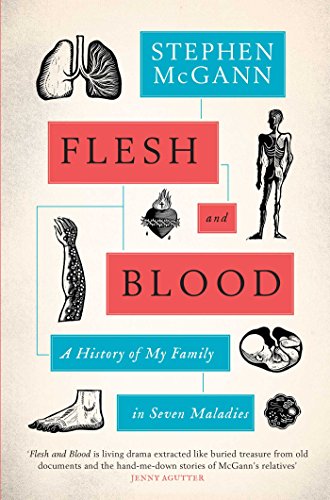 Imagen de archivo de Flesh and Blood: A History of My Family in Seven Maladies a la venta por ThriftBooks-Dallas