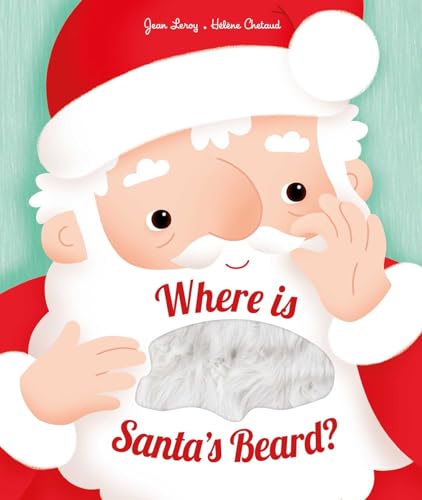 Imagen de archivo de Where is Santa's Beard?: A novelty lift-the-flap book a la venta por Gulf Coast Books