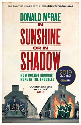Imagen de archivo de In Sunshine or in Shadow: Shortlisted for the William Hill Sports Book of the Year Prize a la venta por WorldofBooks