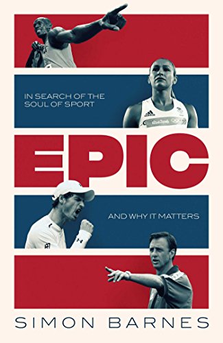 9781471164194: Epic: A 30-Year Search for the Soul of Sport