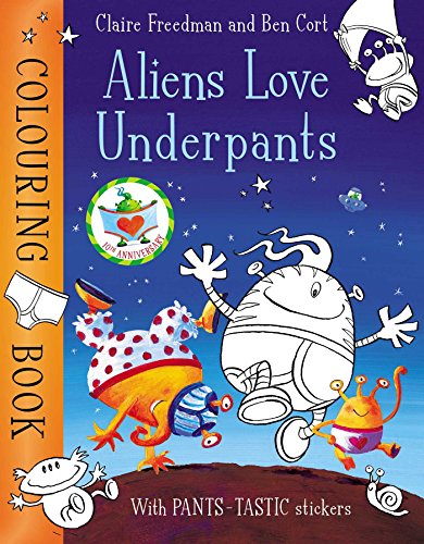 Stock image for Aliens Love Underpants Colouring Book for sale by WorldofBooks