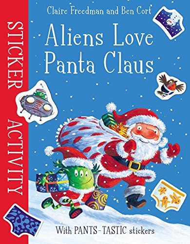 Stock image for Aliens Love Panta Claus Sticker Activity Aliens in Underpants for sale by PBShop.store US
