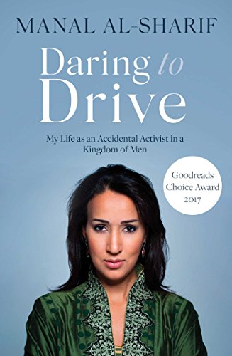 Beispielbild fr Daring to Drive: A gripping account of one woman's home-grown courage that will speak to the fighter in all of us zum Verkauf von medimops