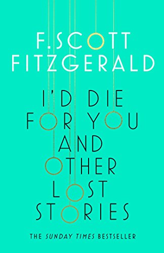 Beispielbild fr I'd Die for You: And Other Lost Stories zum Verkauf von WorldofBooks
