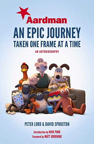 Stock image for Aardman: An Epic Journey: Taken One Frame at a Time for sale by Majestic Books