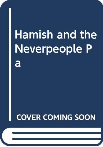 Stock image for Hamish and the Neverpeople Pa for sale by WorldofBooks