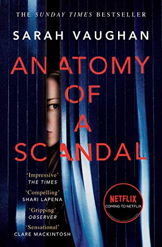 Stock image for Anatomy Of A Scandal for sale by SecondSale