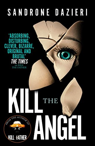 Beispielbild fr Kill the Angel zum Verkauf von WorldofBooks