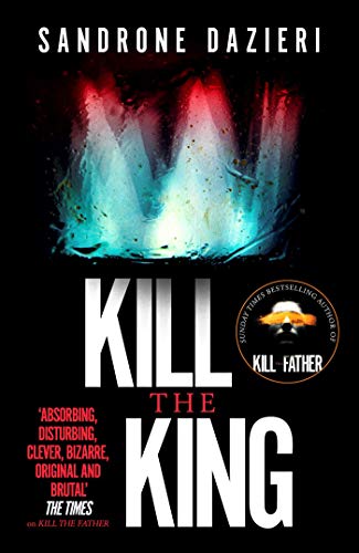 Beispielbild fr Kill the King zum Verkauf von WorldofBooks
