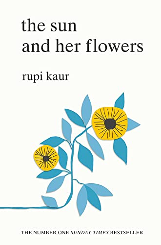 Beispielbild fr The Sun and Her Flowers: Rupi Kaur zum Verkauf von WorldofBooks