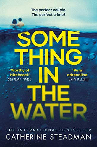 Beispielbild fr Something in the Water: The Gripping Reese Witherspoon Book Club Pick! zum Verkauf von WorldofBooks