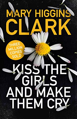 Stock image for Kiss the Girls and Make Them Cry for sale by Better World Books