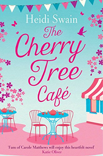 Beispielbild fr The Cherry Tree Cafe: Cupcakes, crafting and love - the perfect summer read for fans of Bake Off zum Verkauf von AwesomeBooks