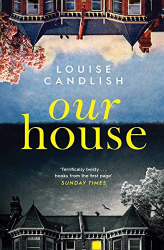 9781471168062: Our House: Now a major ITV series starring Martin Compston and Tuppence Middleton