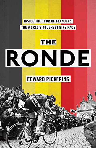 Beispielbild fr The Ronde: Inside the World's Toughest Bike Race zum Verkauf von WorldofBooks