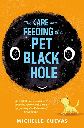 Stock image for The Care and Feeding of a Pet Black Hole for sale by WorldofBooks