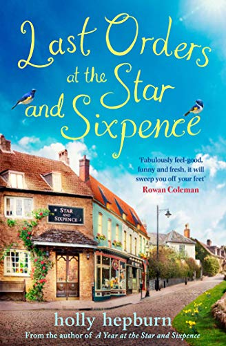 Beispielbild fr Last Orders at the Star and Sixpence: feel-good fiction set in the perfect village pub! zum Verkauf von WorldofBooks
