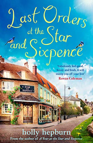 Stock image for Last Orders at the Star and Sixpence: feel-good fiction set in the perfect village pub! for sale by WorldofBooks