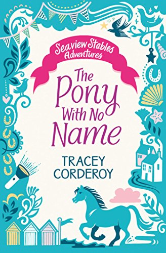 9781471170416: The Pony With No Name (Seaview Stables Adventures)