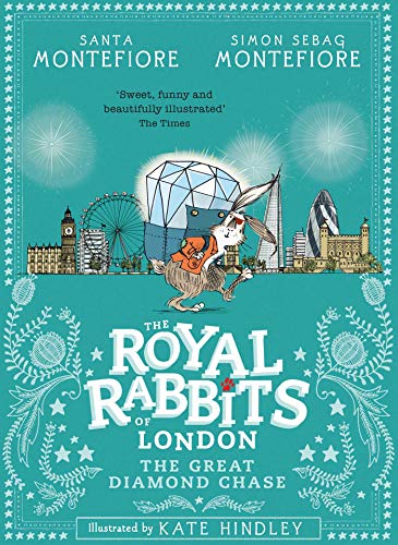 Beispielbild fr Royal Rabbits of London: The Great Diamond Chase (Volume 3) (The Royal Rabbits) zum Verkauf von WorldofBooks
