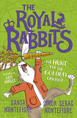 Stock image for The Royal Rabbits: The Hunt for the Golden Carrot (Volume 4) for sale by WorldofBooks