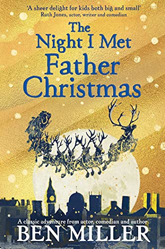 Beispielbild fr The Night I Met Father Christmas: The Christmas classic from bestselling author Ben Miller zum Verkauf von Buchpark