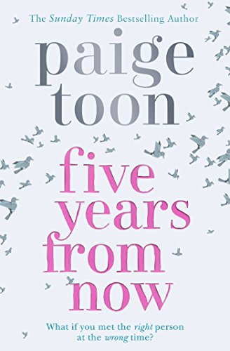 9781471171642: Five years from now: what if you meet the right person at the wrong time?