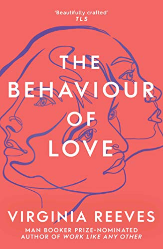 Stock image for The Behaviour of Love for sale by WorldofBooks