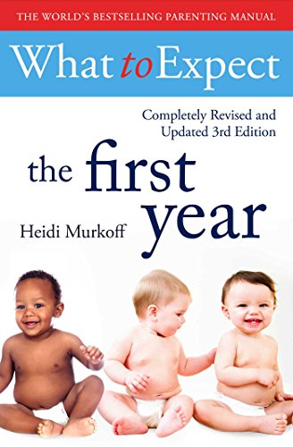 Stock image for What To Expect The 1st Year [3rd Edition] for sale by AwesomeBooks