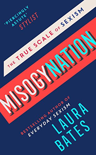 Stock image for Misogynation: The True Scale of Sexism for sale by WorldofBooks