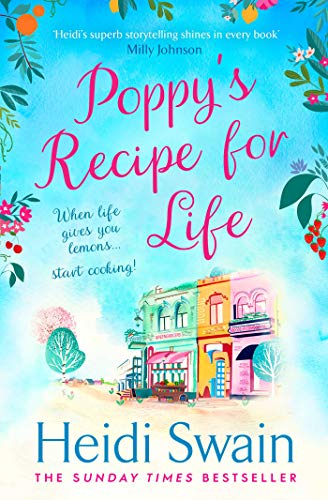 Beispielbild fr Poppy's Recipe for Life: Treat yourself to the gloriously uplifting new book from the Sunday Times bestselling author! zum Verkauf von WorldofBooks