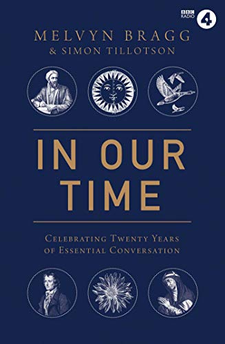9781471174483: In Our Time: Celebrating Twenty Years of Essential Conversation