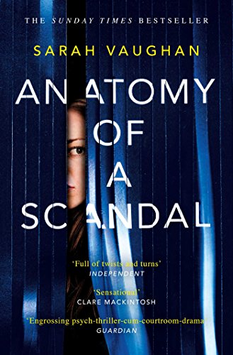 Imagen de archivo de Anatomy of a Scandal: Now a major Netflix series a la venta por WorldofBooks