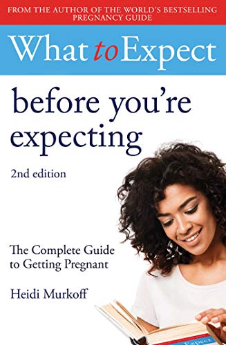 Imagen de archivo de What to Expect: Before You're Expecting 2nd Edition a la venta por WorldofBooks
