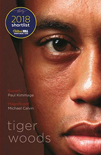 Imagen de archivo de Tiger Woods: Shortlisted for the William Hill Sports Book of the Year 2018 a la venta por AwesomeBooks