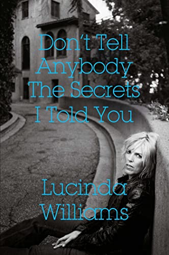 Stock image for Don't Tell Anybody the Secrets I Told You for sale by Books Puddle