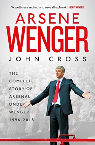 Beispielbild fr Arsene Wenger: The Inside Story of Arsenal Under Wenger zum Verkauf von WorldofBooks