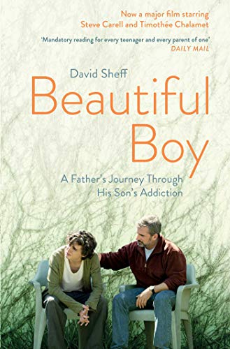 Stock image for Beautiful Boy: A Father's Journey Through His Son's Addiction for sale by AwesomeBooks