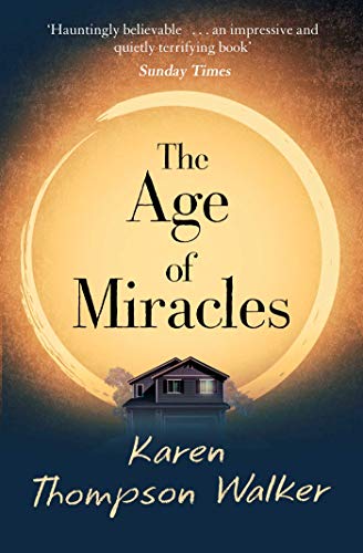9781471177996: The Age of Miracles Reissued: the most thought-provoking end-of-the-world coming-of-age book club novel you'll read this year