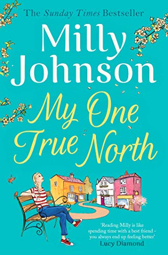 9781471178528: My One True North: the Top Five Sunday Times bestseller – discover the magic of Milly