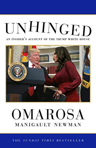 9781471180439: Unhinged: An Insider's Account of the Trump White House