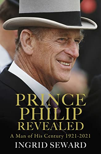 Beispielbild fr Prince Philip Revealed: A Man of His Century zum Verkauf von WorldofBooks
