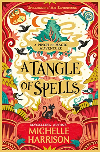 Beispielbild fr A Tangle of Spells: Bring the magic home with the bestselling Pinch of Magic Adventures (A Pinch of Magic Adventure) zum Verkauf von AwesomeBooks
