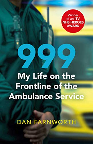 Stock image for 999 - My Life on the Frontline of the Ambulance Service for sale by WorldofBooks