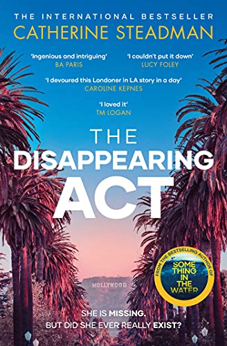 Beispielbild fr The Disappearing Act: The gripping new psychological thriller from the bestselling author of Something in the Water zum Verkauf von Goodwill Books